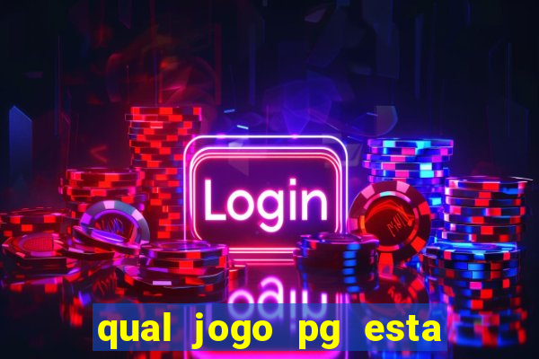 qual jogo pg esta pagando agora