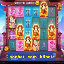 sonhar com bilhete de loteria livro dos sonhos