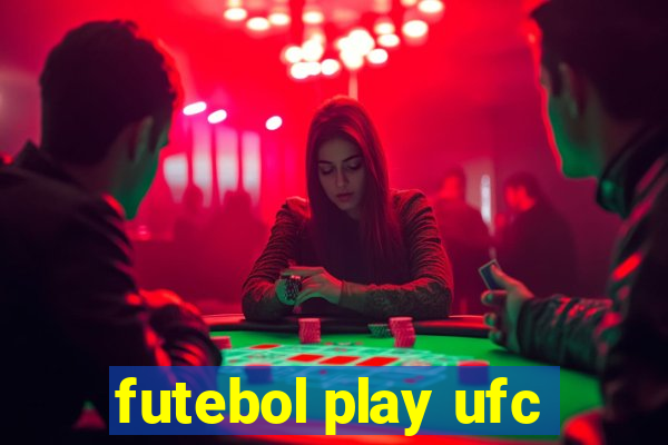 futebol play ufc