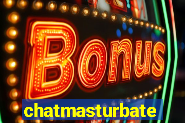 chatmasturbate