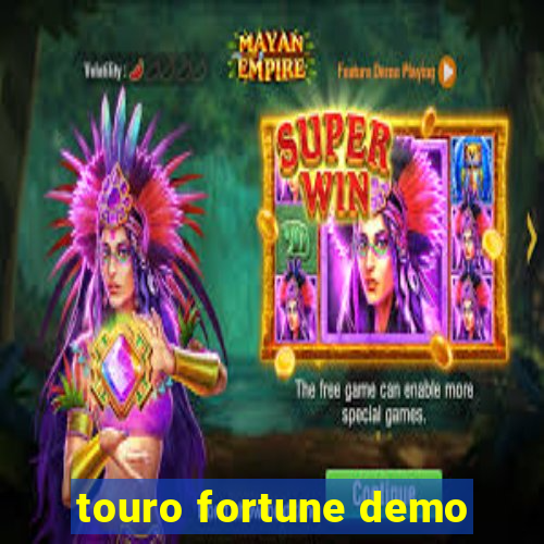 touro fortune demo