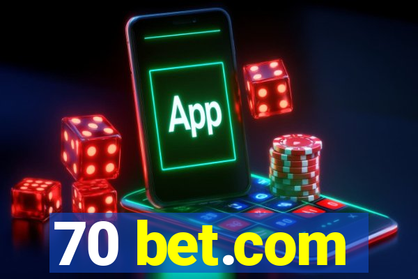 70 bet.com