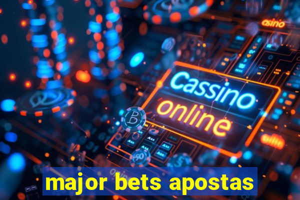 major bets apostas