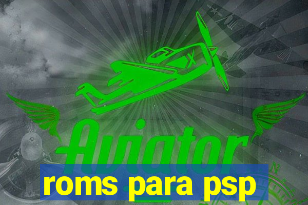 roms para psp