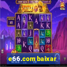 e66.com baixar