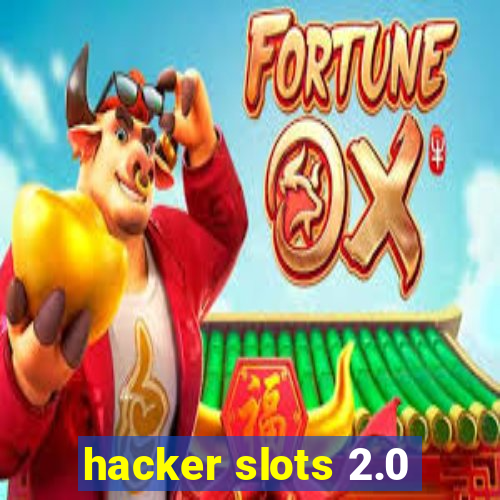 hacker slots 2.0