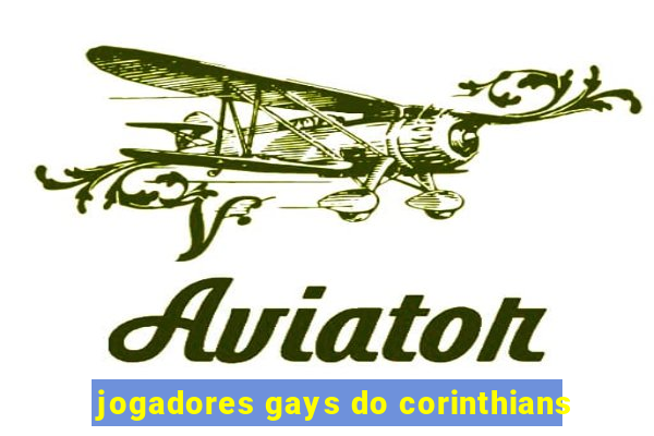 jogadores gays do corinthians