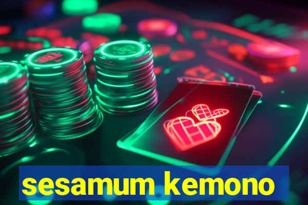 sesamum kemono