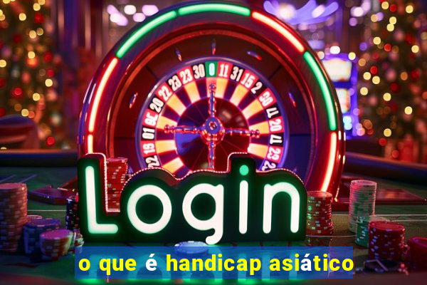 o que é handicap asiático