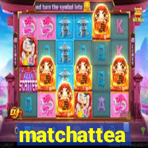 matchattea