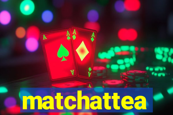 matchattea