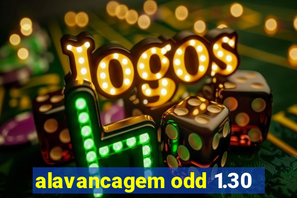 alavancagem odd 1.30