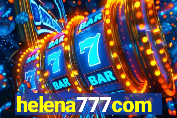 helena777com