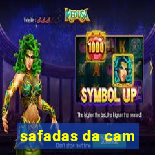 safadas da cam