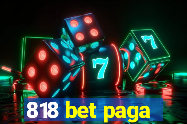 818 bet paga