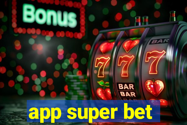 app super bet