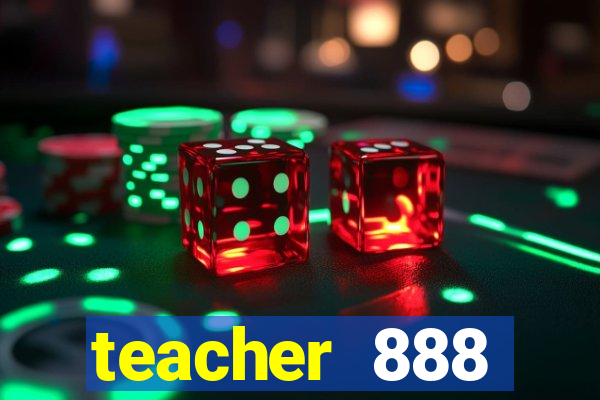 teacher 888 plataforma login