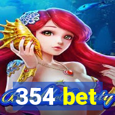 354 bet