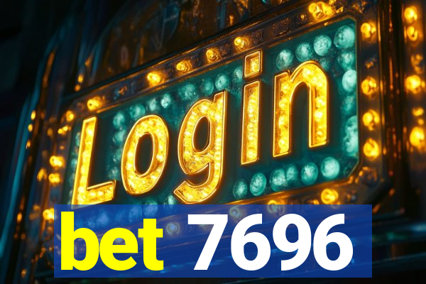 bet 7696