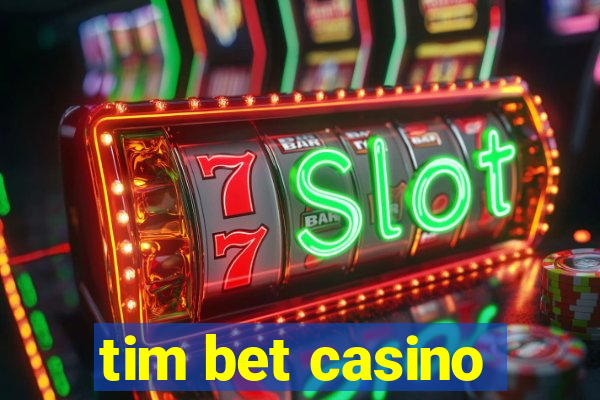 tim bet casino