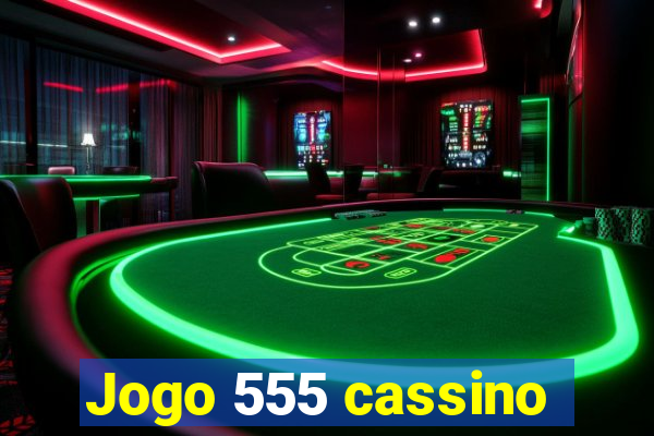 Jogo 555 cassino