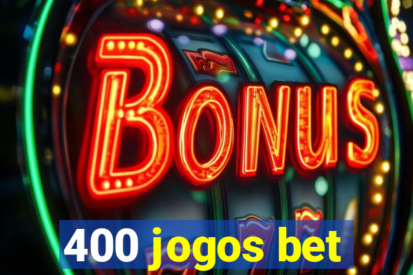 400 jogos bet