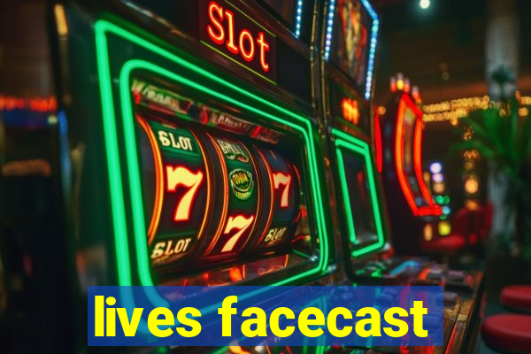 lives facecast