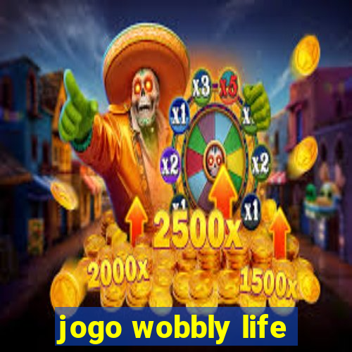 jogo wobbly life