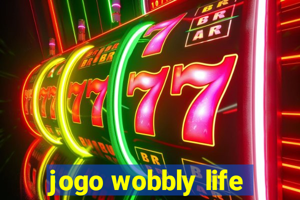 jogo wobbly life