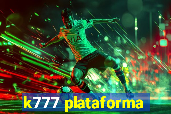 k777 plataforma