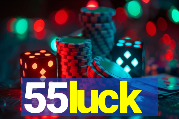 55luck