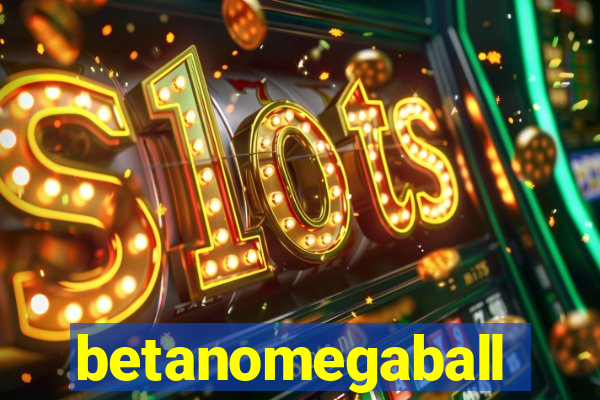 betanomegaball