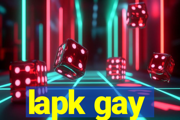 lapk gay