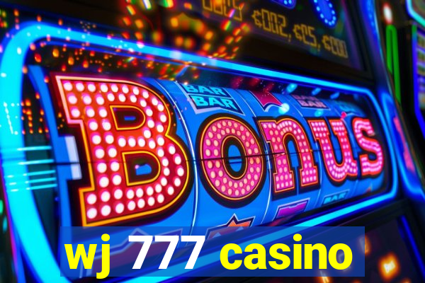 wj 777 casino