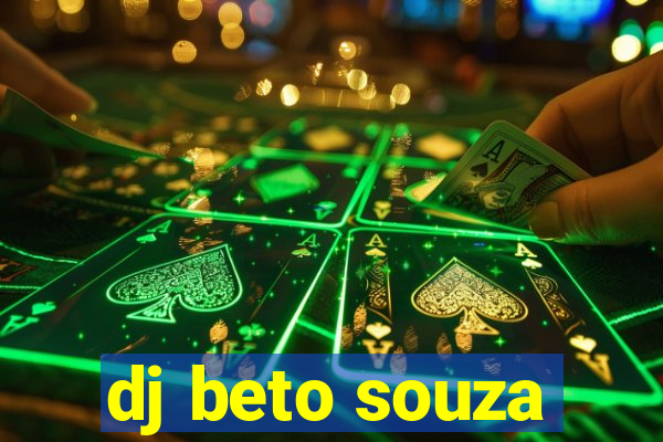 dj beto souza