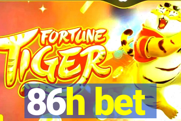86h bet