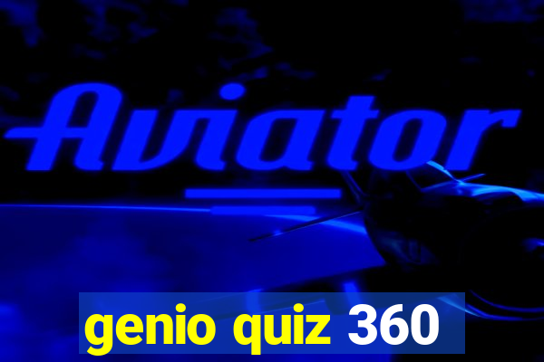 genio quiz 360