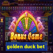 golden duck bet