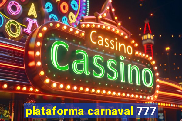 plataforma carnaval 777