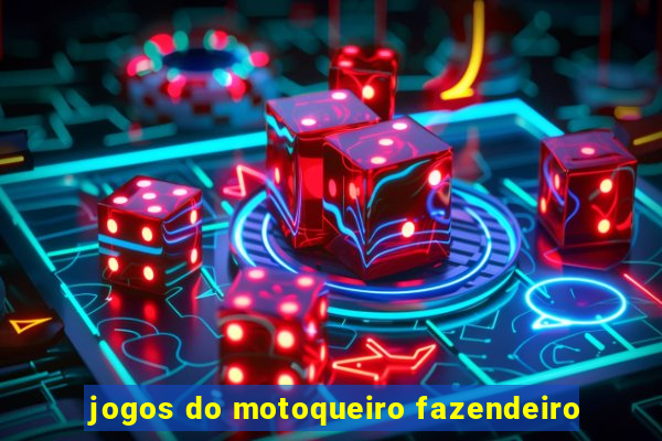 jogos do motoqueiro fazendeiro