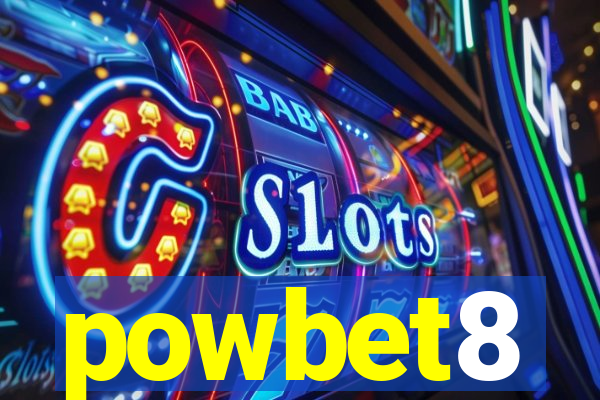 powbet8