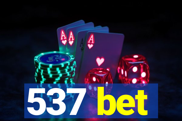 537 bet