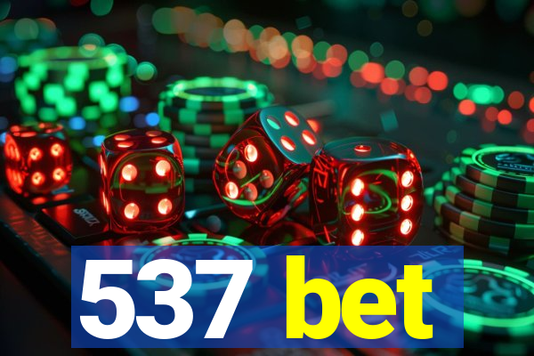 537 bet