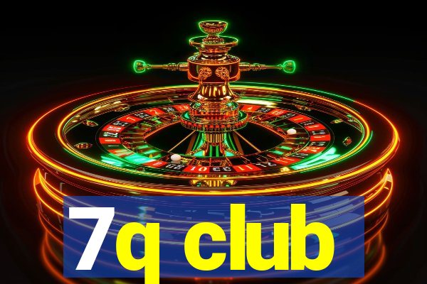 7q club