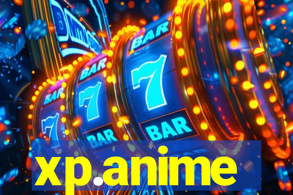 xp.anime