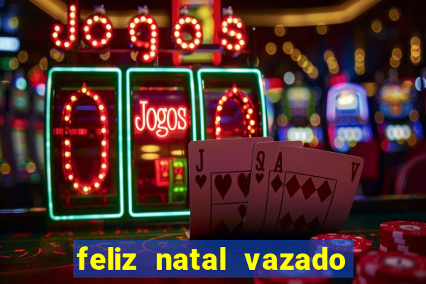 feliz natal vazado para imprimir