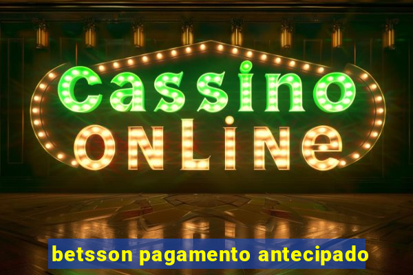 betsson pagamento antecipado