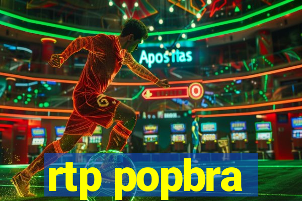 rtp popbra