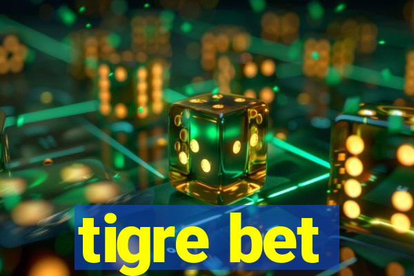 tigre bet