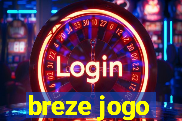 breze jogo